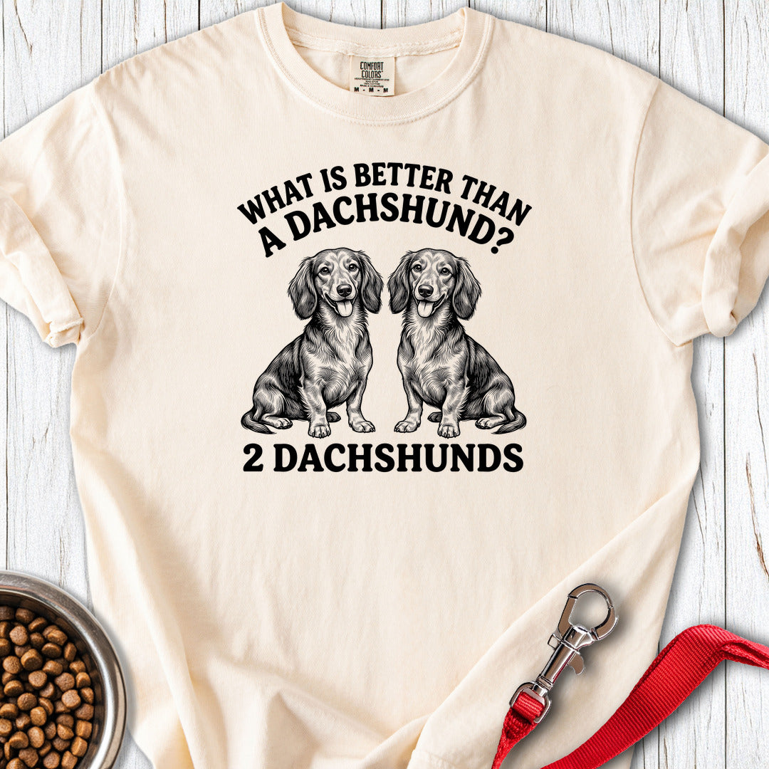 Dachshund What Is Better Than One Premium Tee — Ivory