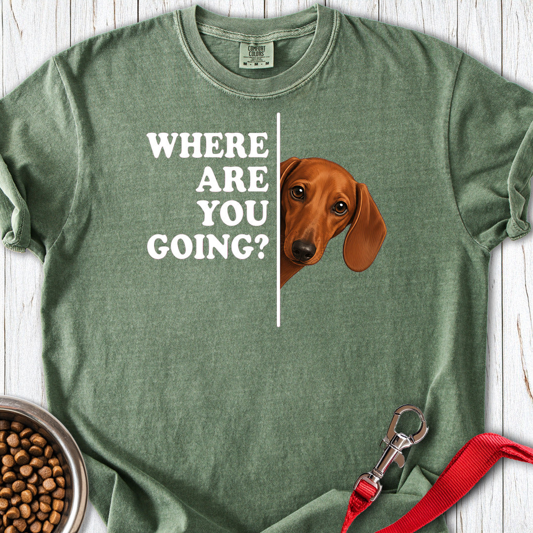 Dachshund Where Are You Going Red Premium Tee Moss