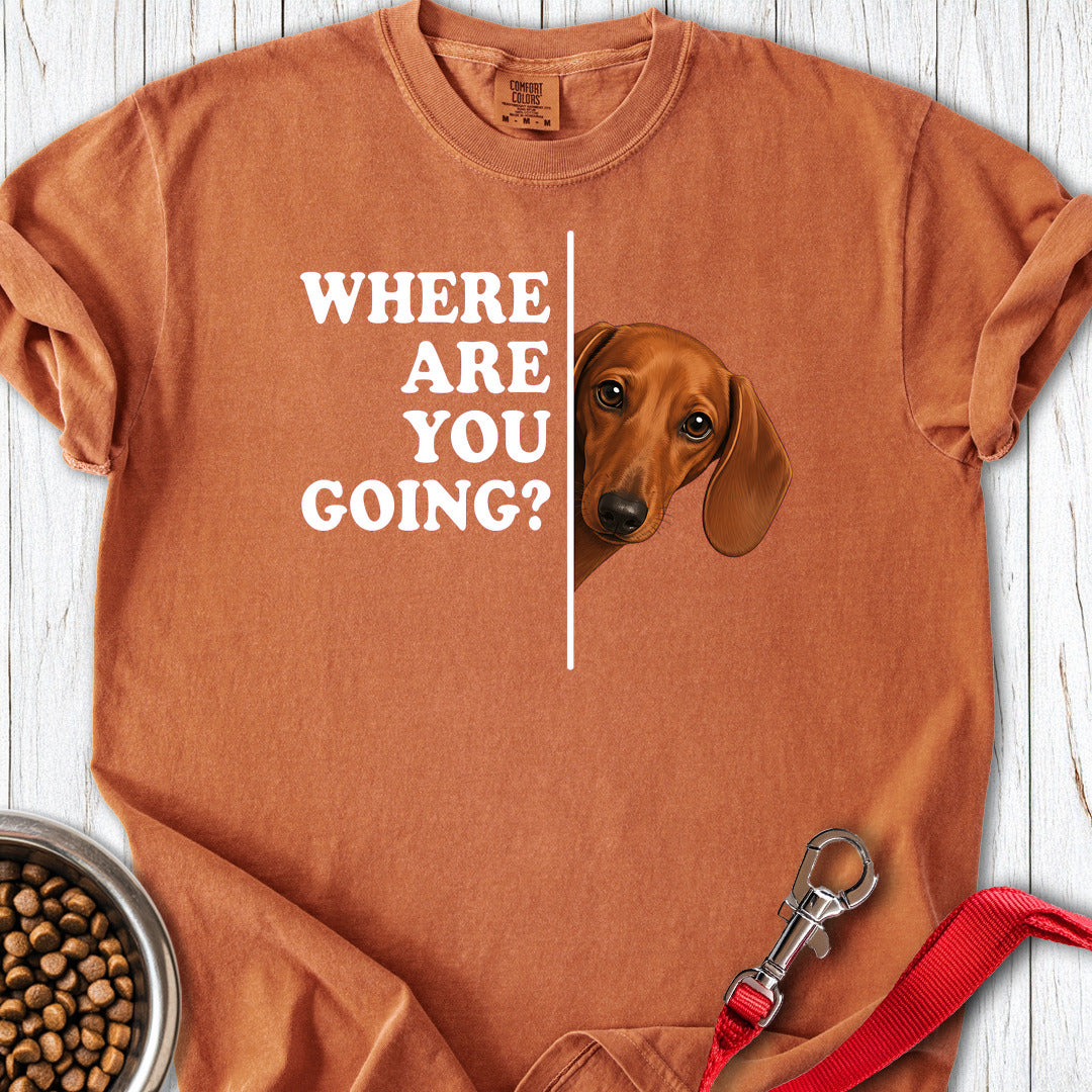 Dachshund Where Are You Going Red Premium Tee Yam