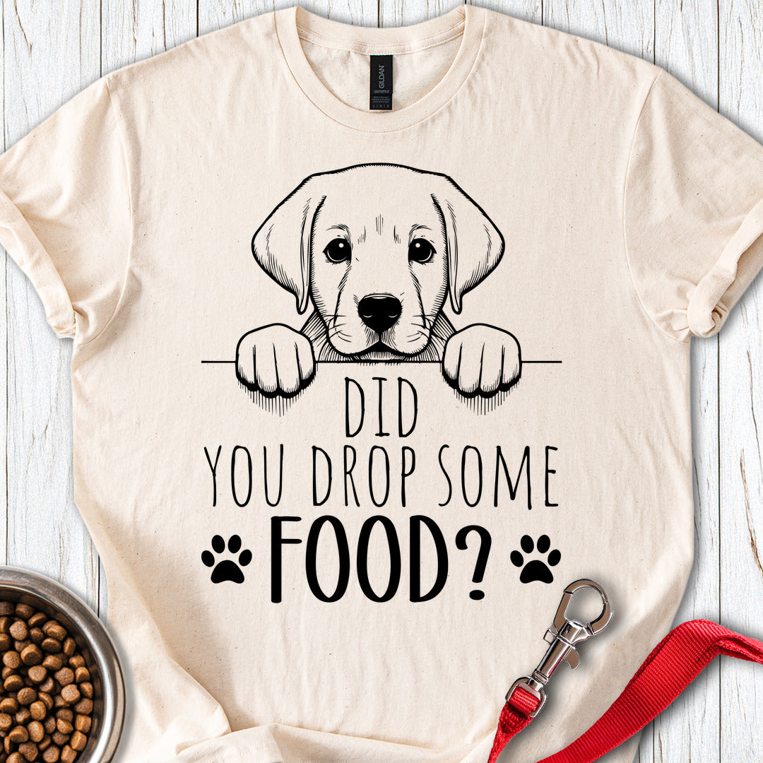 Did You Drop Some Food Labrador Natural