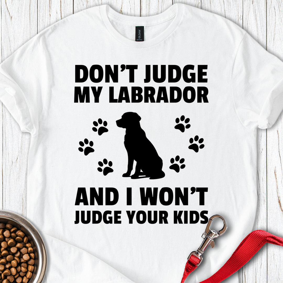 Don't Judge My Labrador White