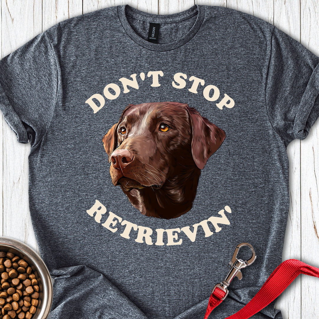 Don't Stop Retrievin' Labrador Dark Heather