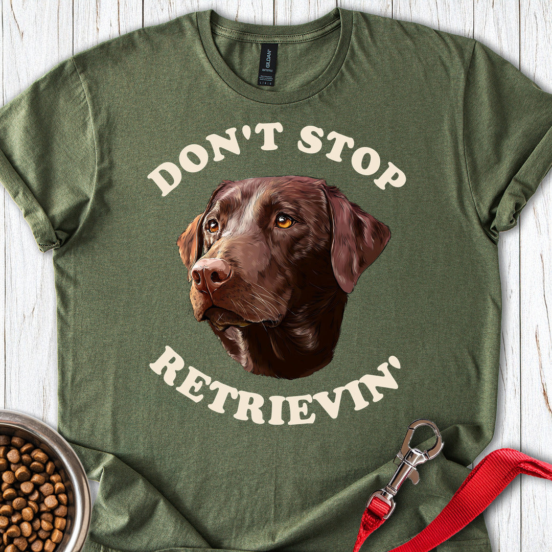 Don't Stop Retrievin' Labrador Military Green