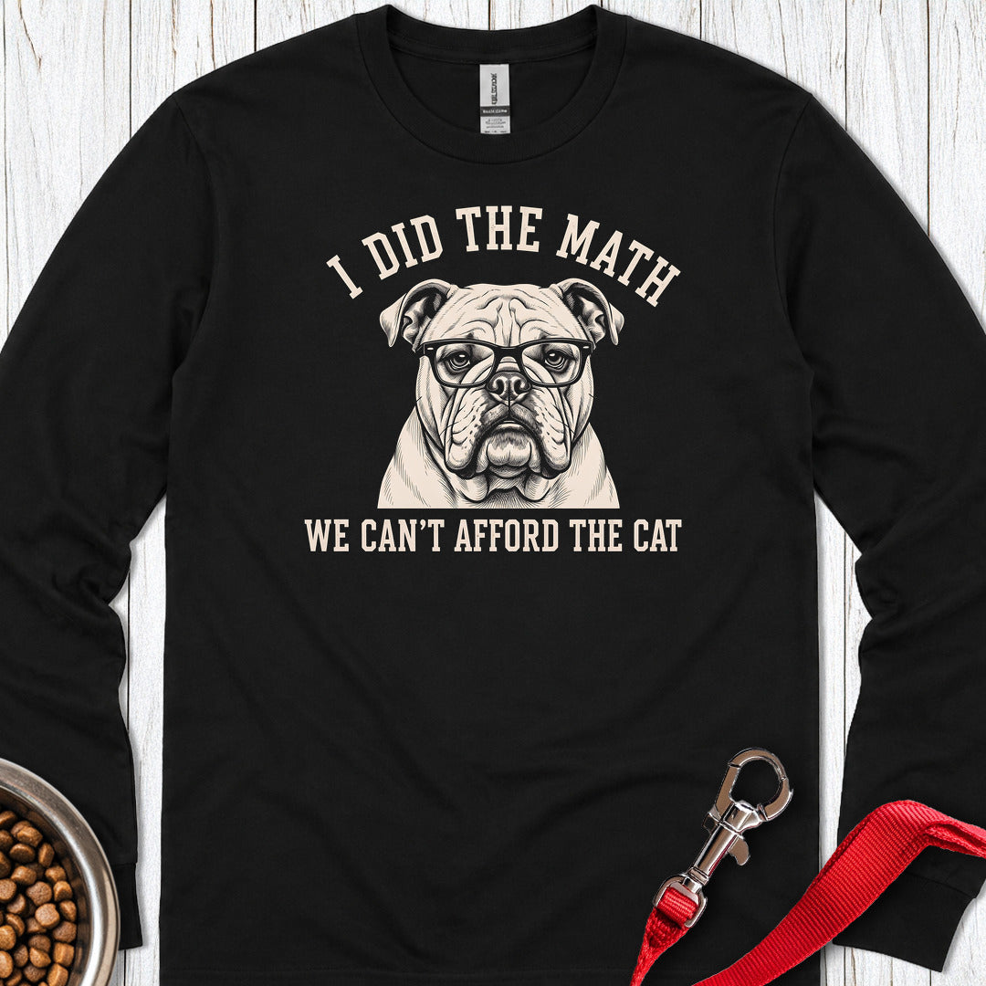 English Bulldog I Did The Math Long Sleeve Black