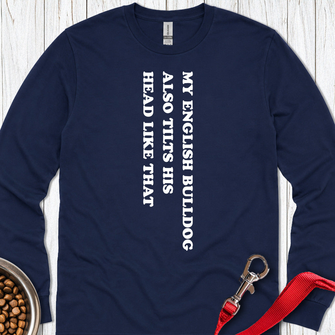 English Bulldog Tilts His Head Long Sleeve Navy