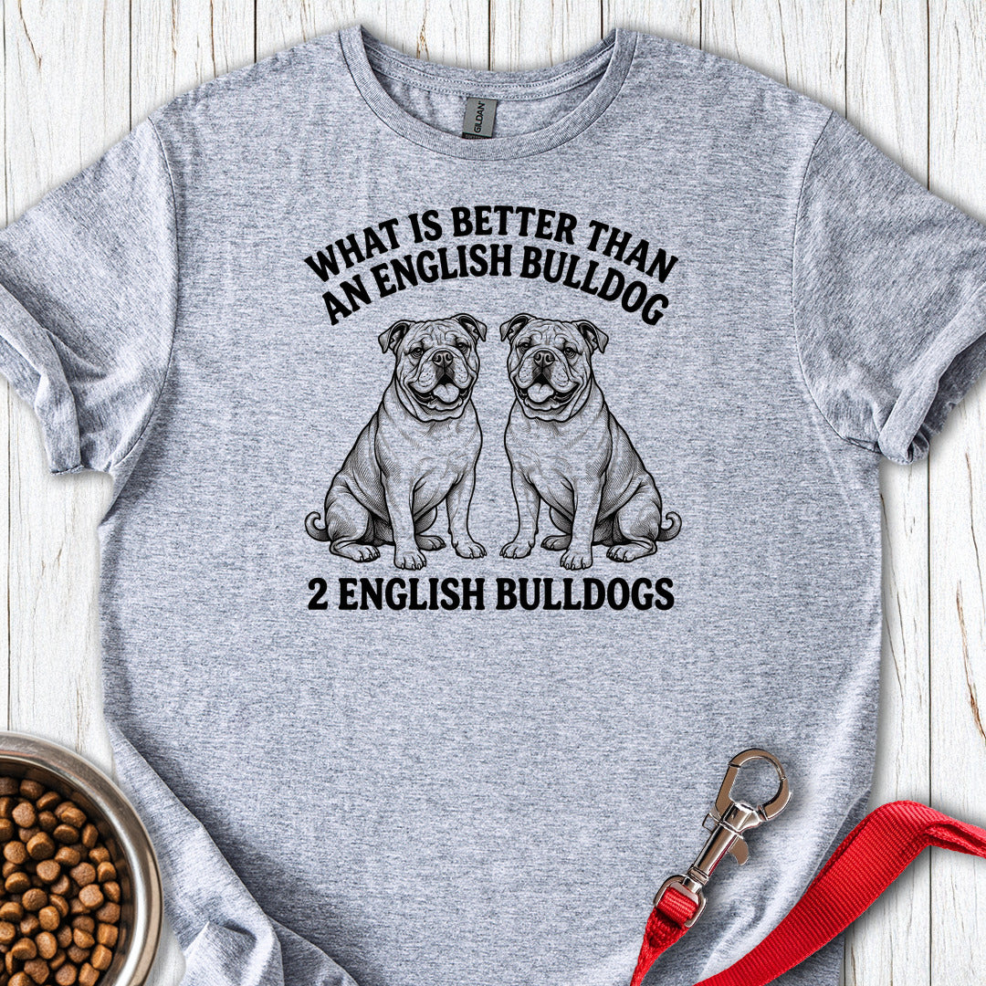 English Bulldog What Is Better Than One Sport Grey