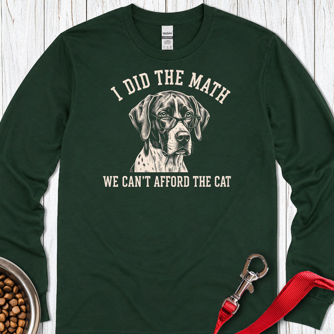 English Pointer I Did The Math Long Sleeve — Forest Green