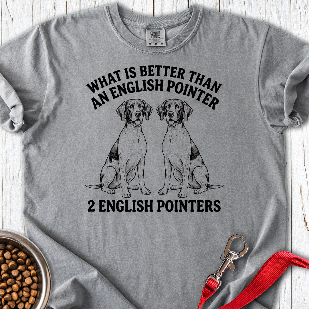 English Pointer What Is Better Than One Premium Tee — Grey