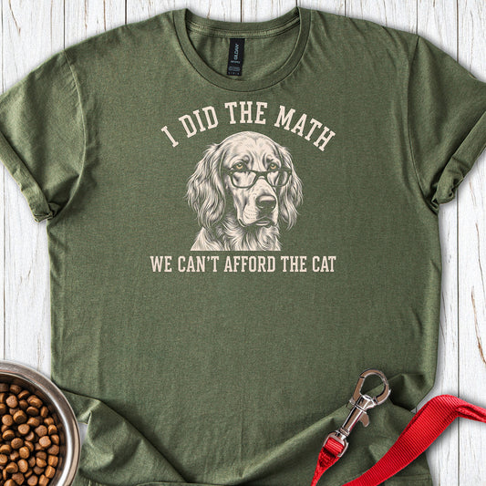 English Setter I Did The Math — Military Green