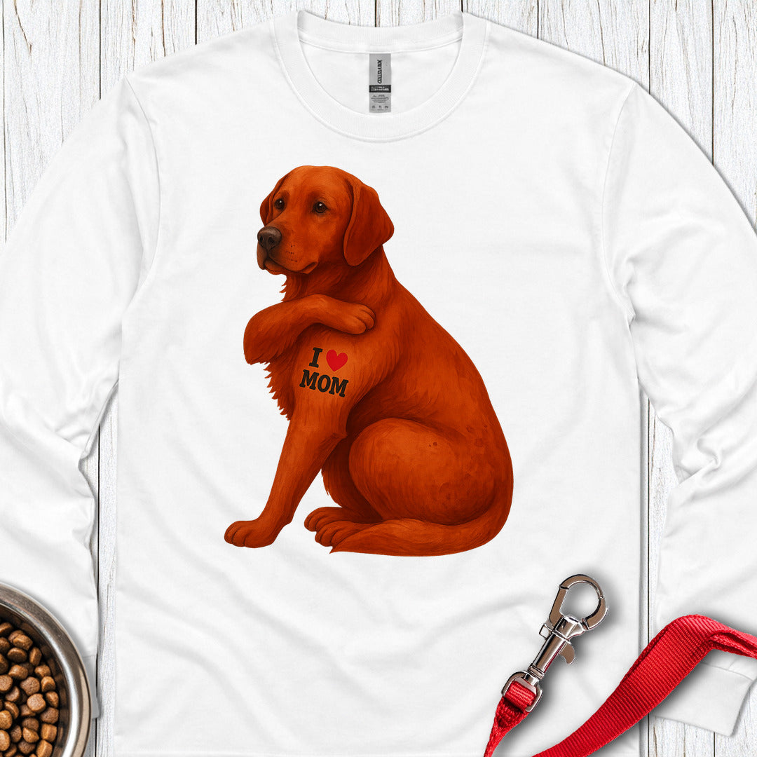Fox Red Labrador I Love Mom Long Sleeve — White