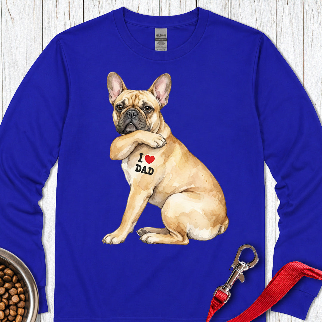 French Bulldog I Love Dad Long Sleeve — Royal