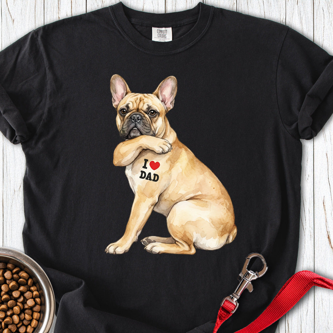 French Bulldog I Love Dad Premium Tee Black