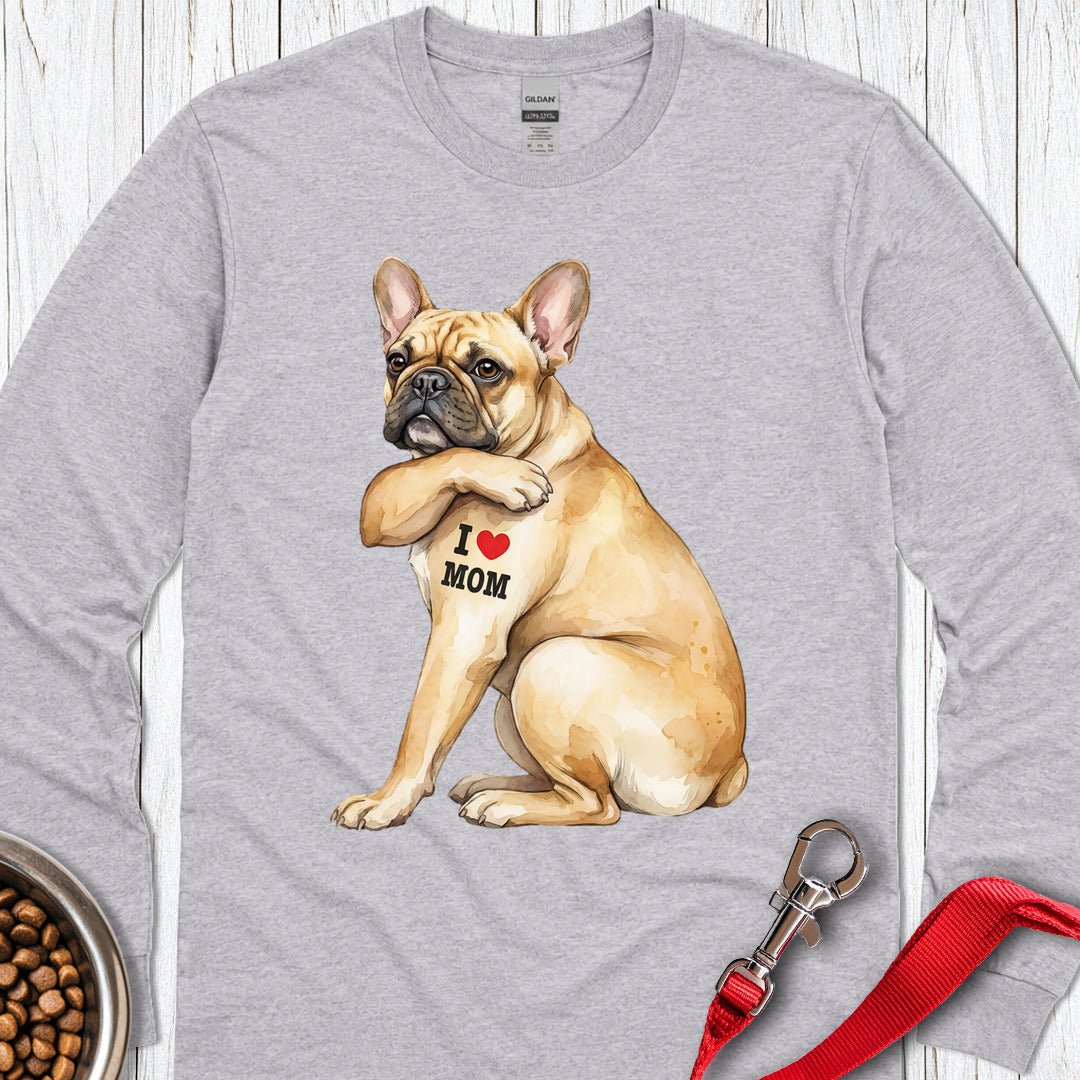 French Bulldog I Love Mom Long Sleeve — Sport Grey