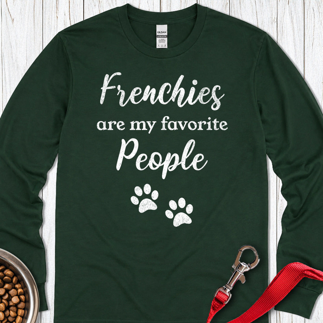 French Bulldogs Favorite People Long Sleeve — Forest Green
