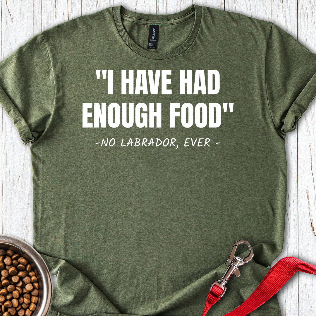 Funny Labrador Quote Military Green