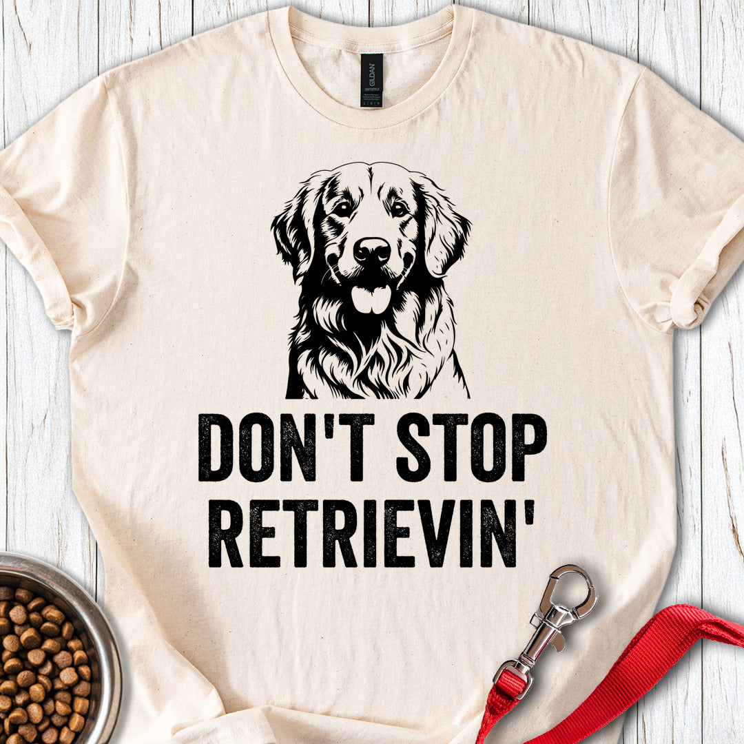 Golden Retriever Don't Stop Retrievin' Natural