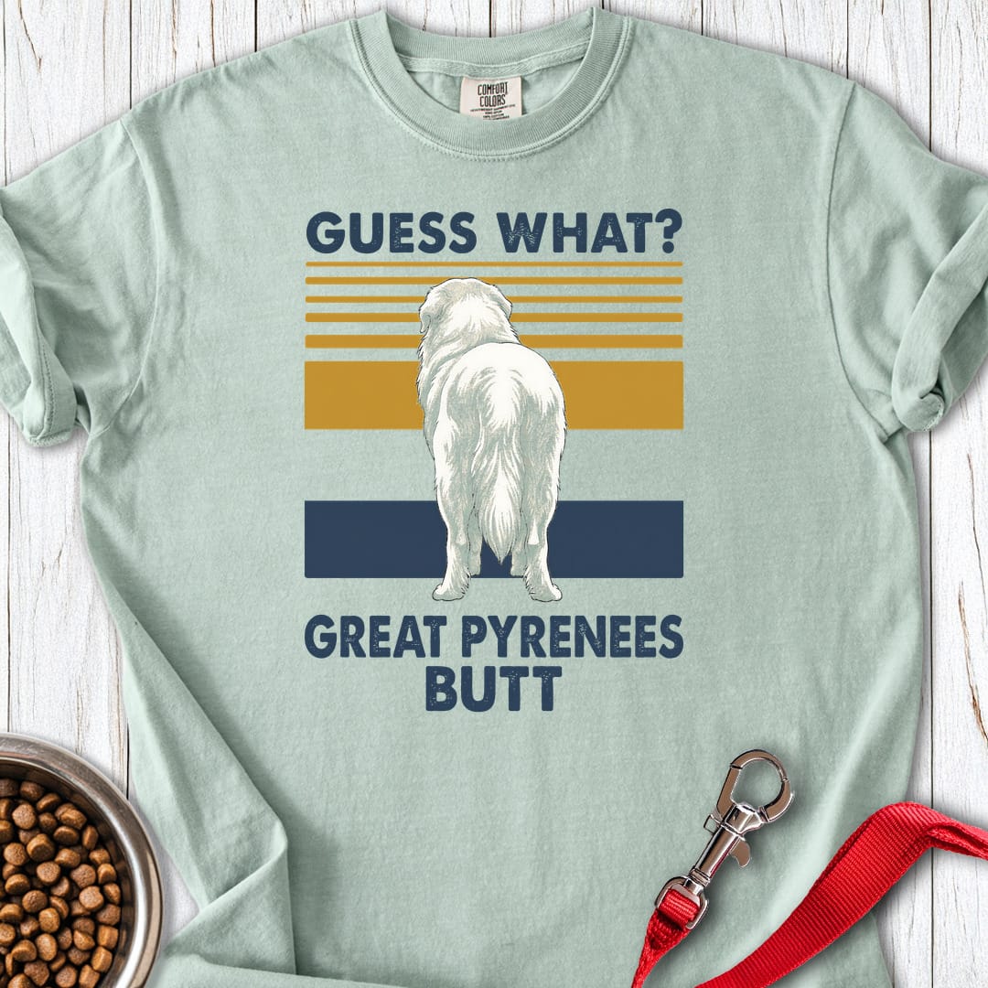 Great Pyrenees Guess What Premium Tee — Bay