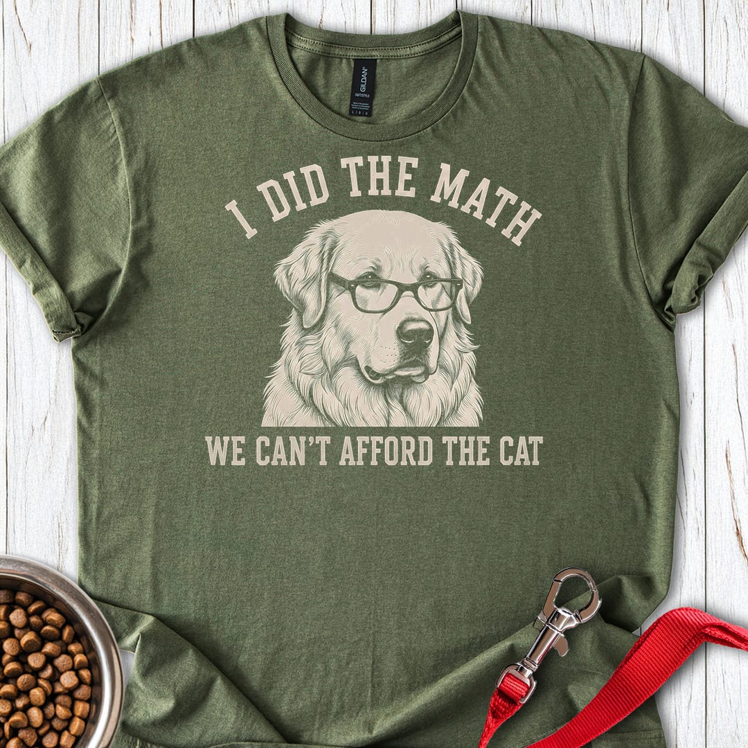 Great Pyrenees I Did The Math — Military Green