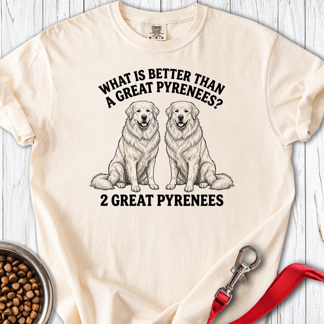 Great Pyrenees What Is Better Than One Premium Tee Ivory