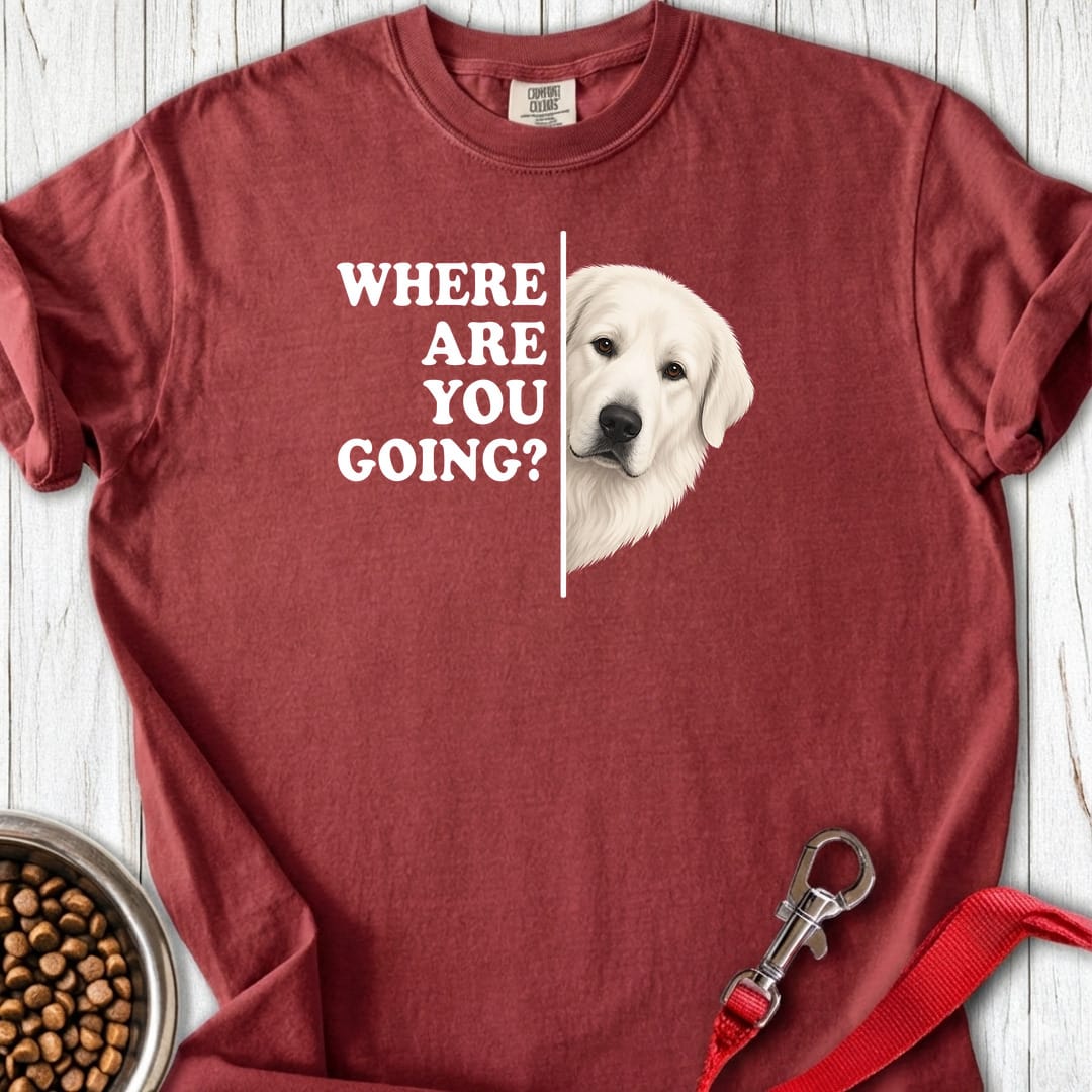 Great Pyrenees Where Are You Going Premium Tee Brick