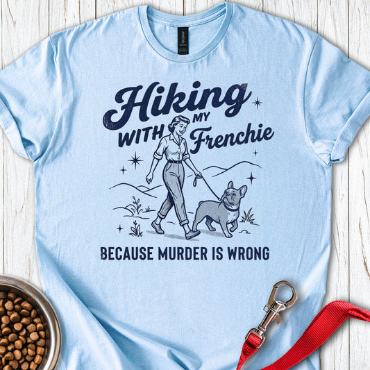 Hiking With My Frenchie Light Blue