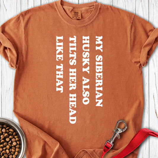 Husky Tilt Her Head Premium Tee Yam