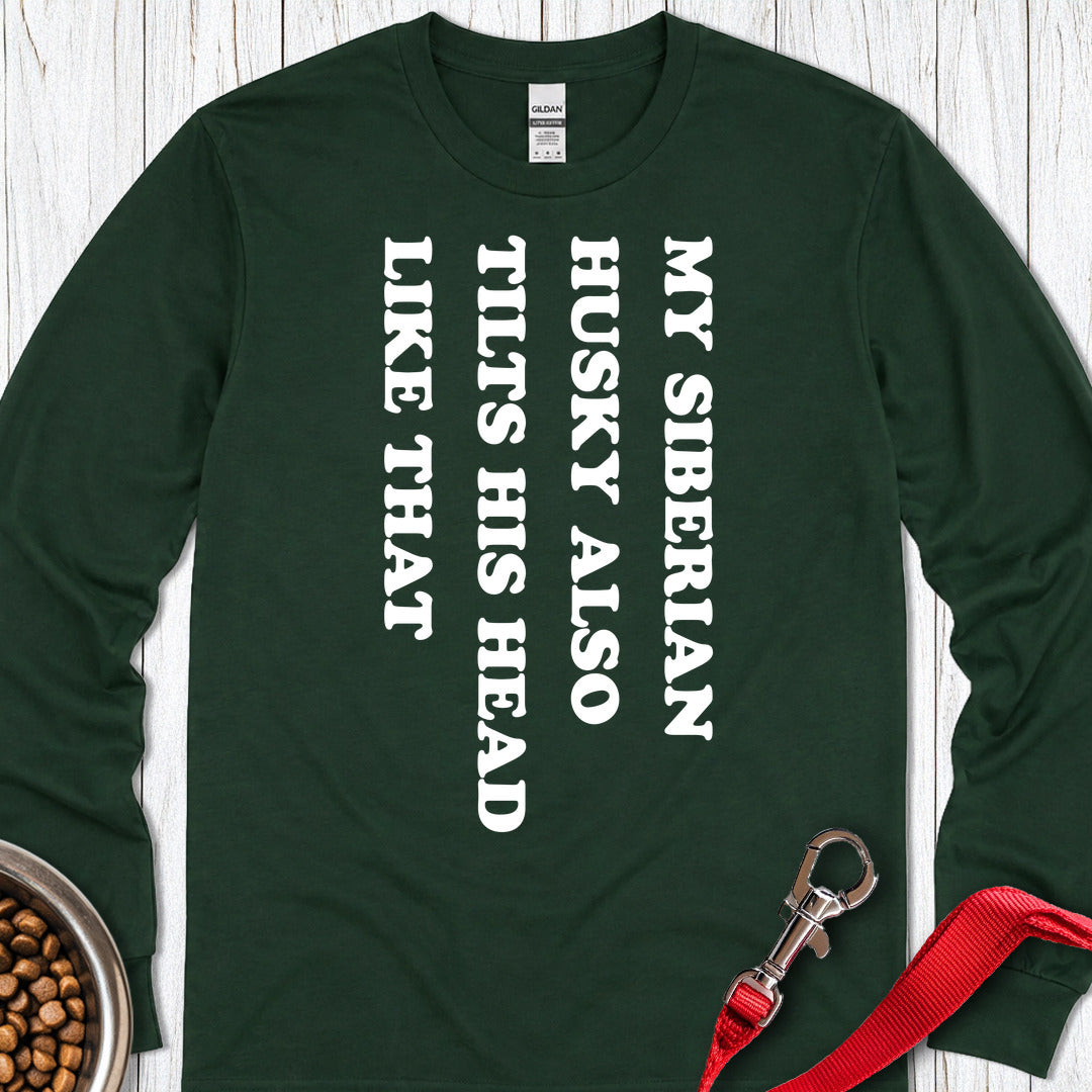 Husky Tilt His Head Long Sleeve — Forest Green