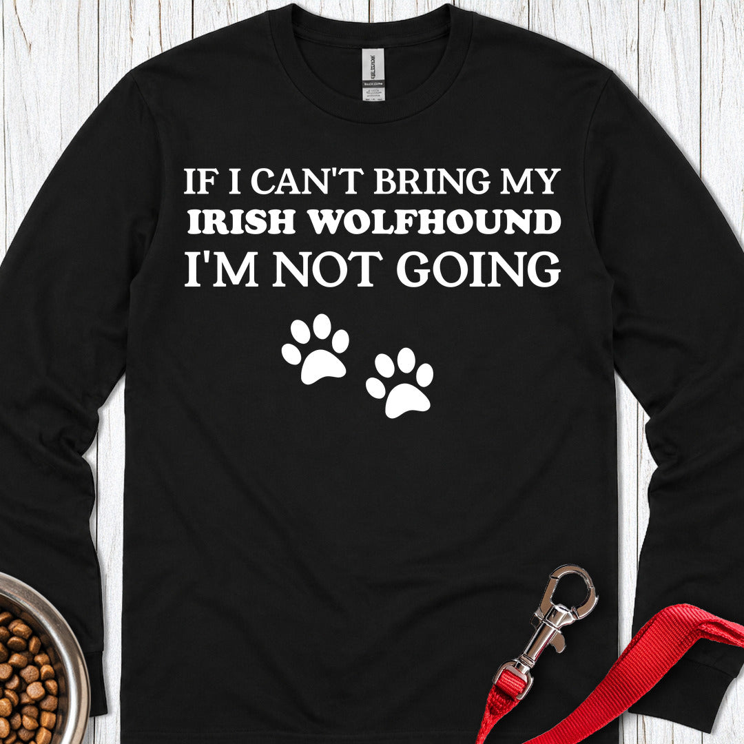 I Can't Bring My Irish Wolfhound Long Sleeve — Black