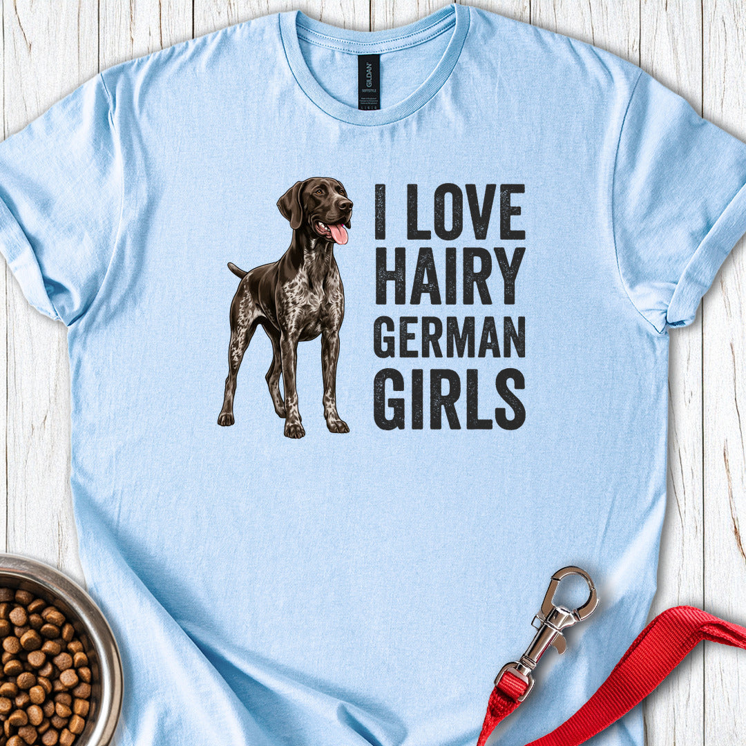 I Love Hairy German Girls Shorthaired Pointer Light Blue
