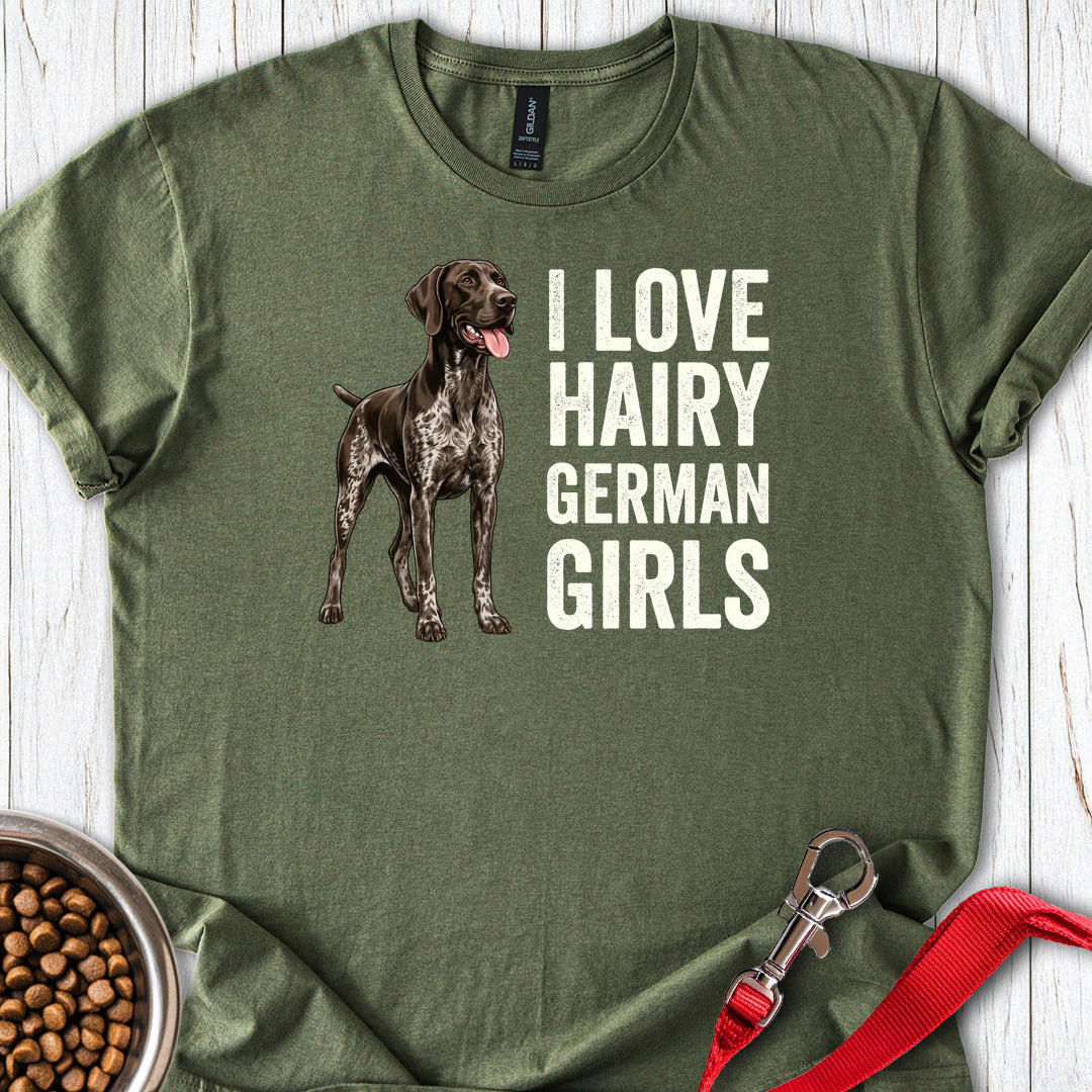 I Love Hairy German Girls Shorthaired Pointer Military Green