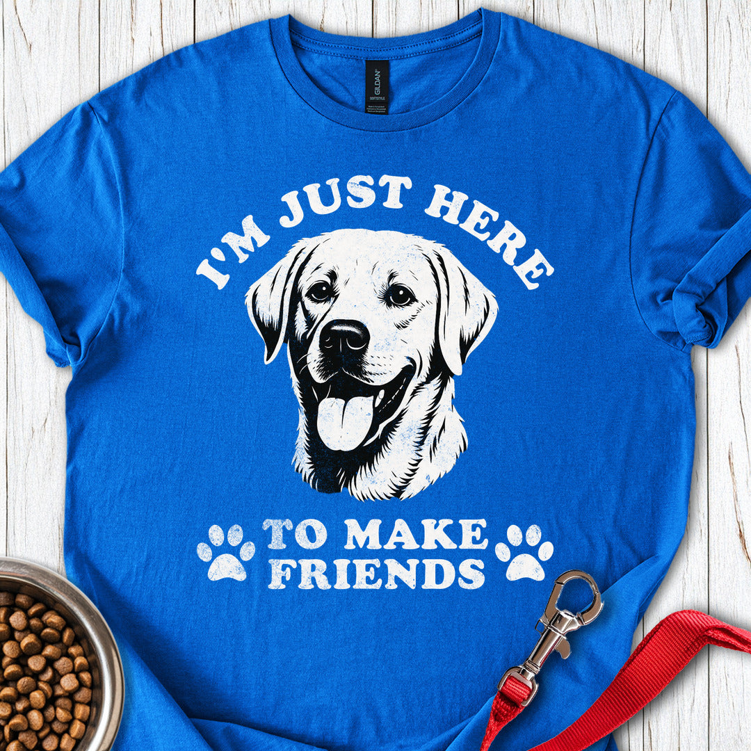I'm Just Here To Make Friends Royal