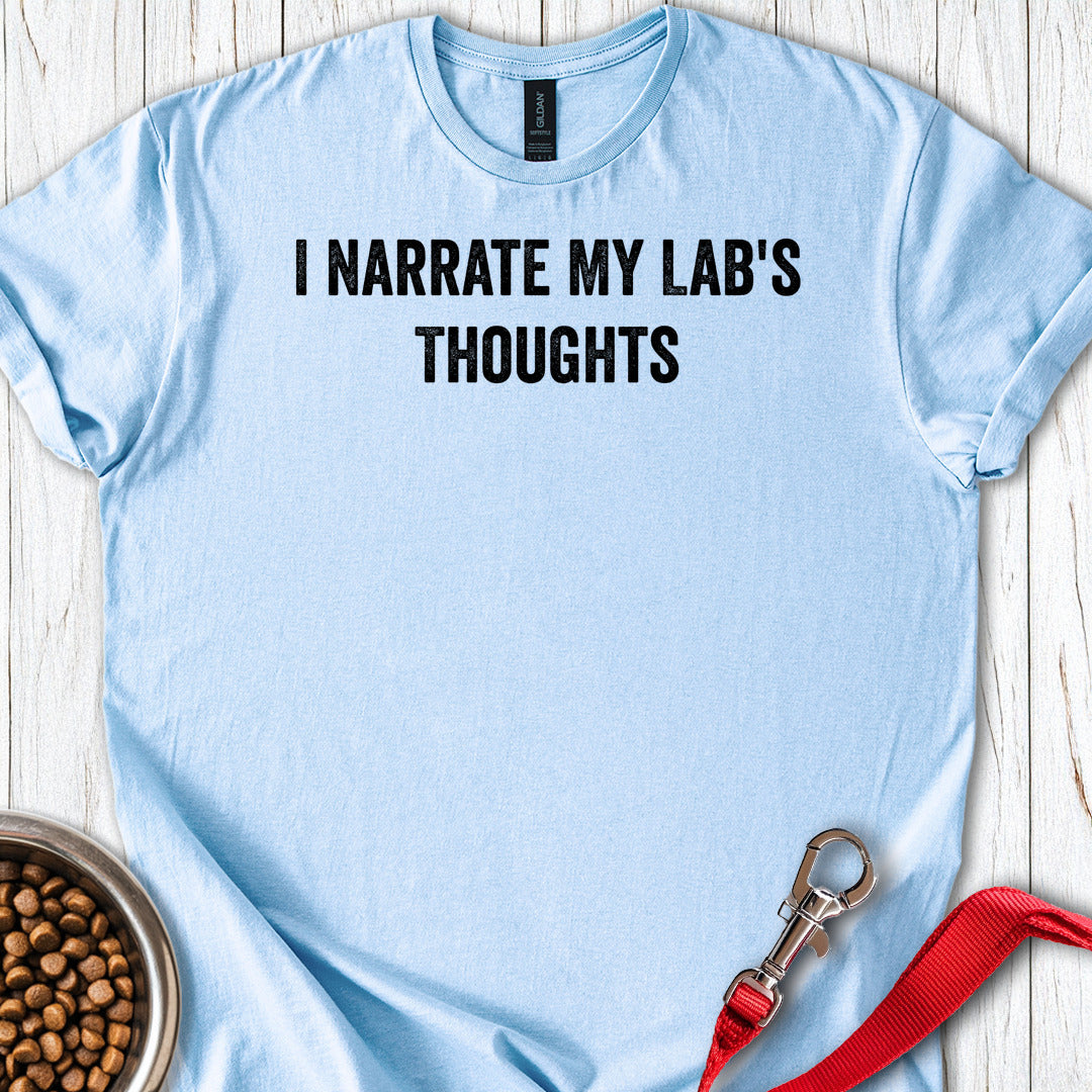 I Narrate My Lab's Thoughts Light Blue