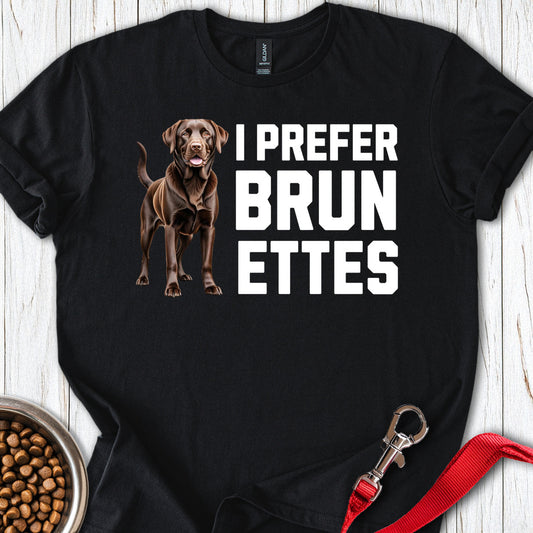 I Prefer Brunettes Labrador Black