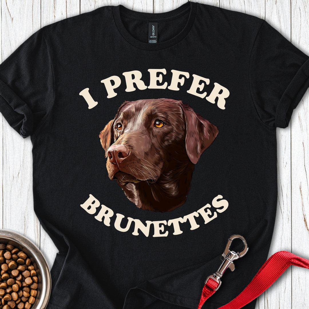 I Prefer Brunettes Labrador Black
