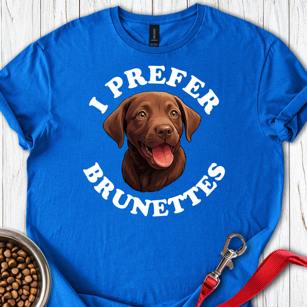 I Prefer Brunettes Labrador Royal