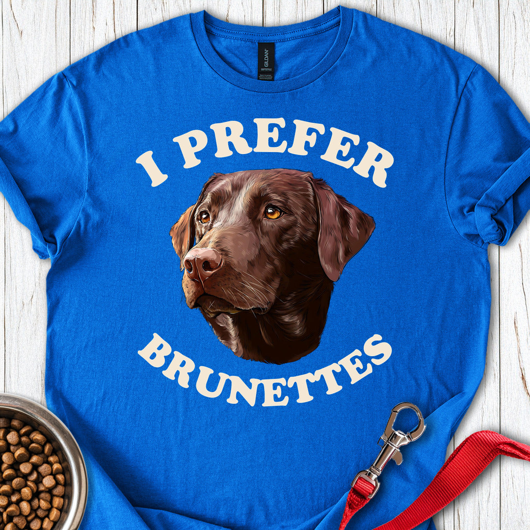 I Prefer Brunettes Labrador Royal