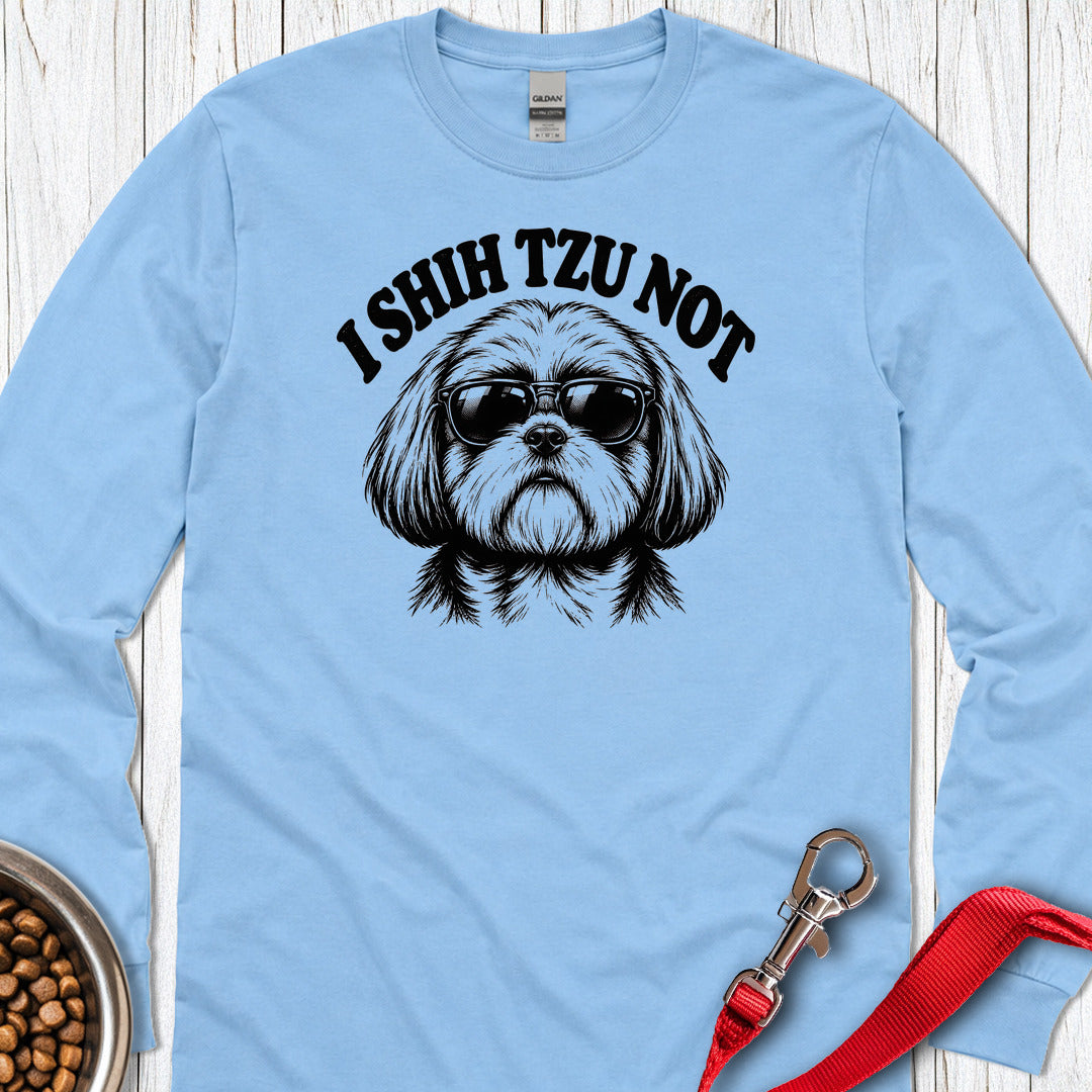 I Shih Tzu Not Long Sleeve — Carolina Blue