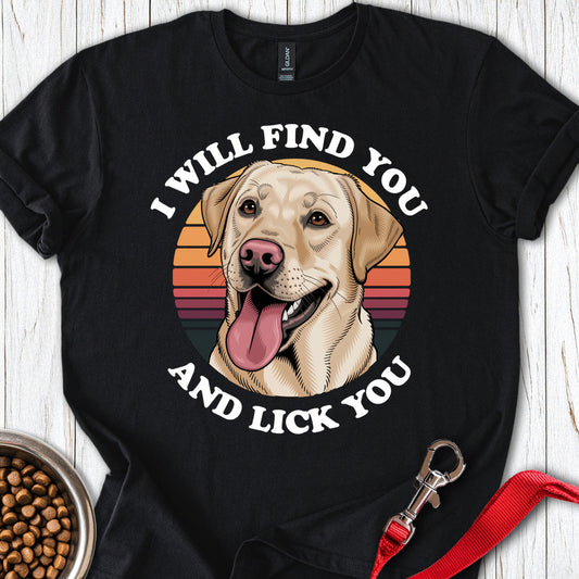 I Will Find You And Lick You Black