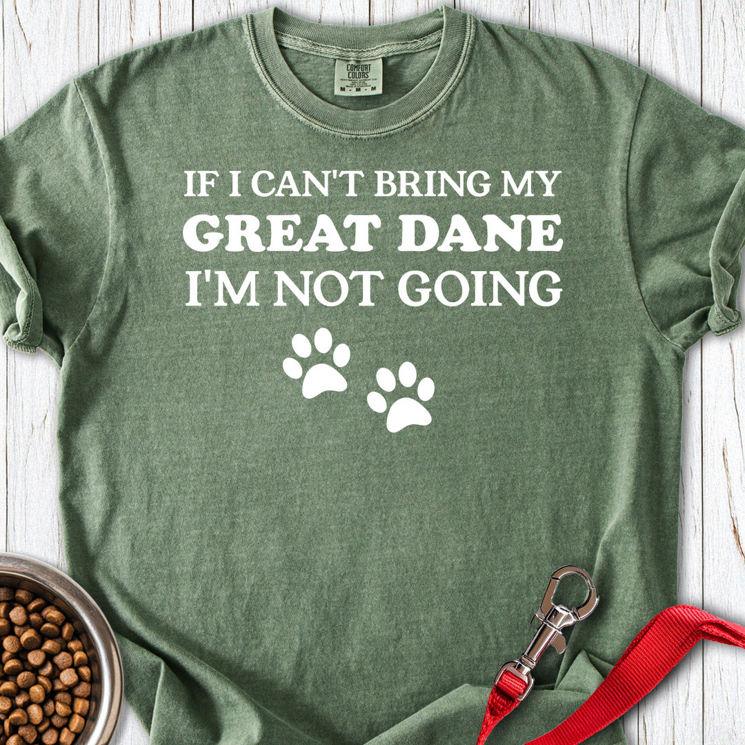 If I Can't Bring My Great Dane Premium Tee — Moss