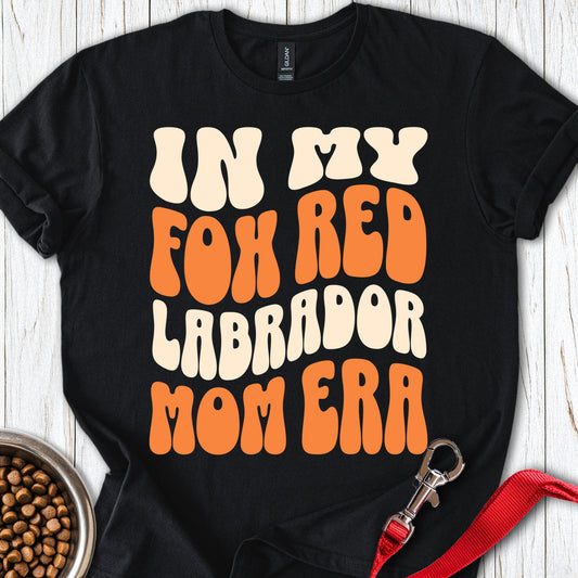 In My Fox Red Labrador Mom Era Black