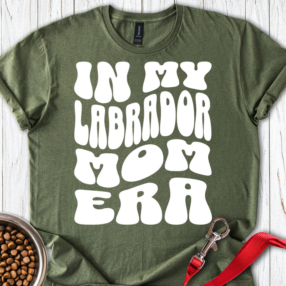 In My Labrador Mom Era Military Green