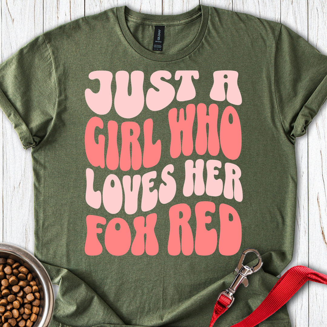 Just a Girl Who Loves Her Fox Red Military Green