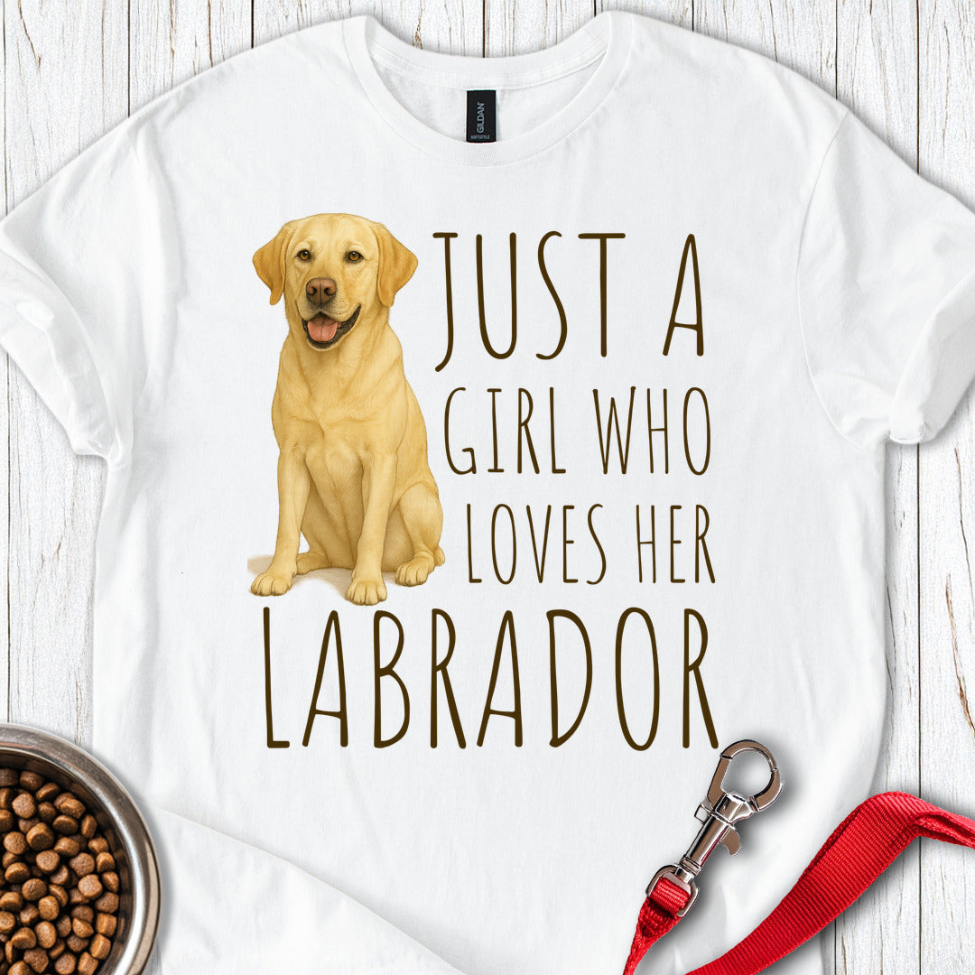 Just a Girl Who Loves Her Labrador White