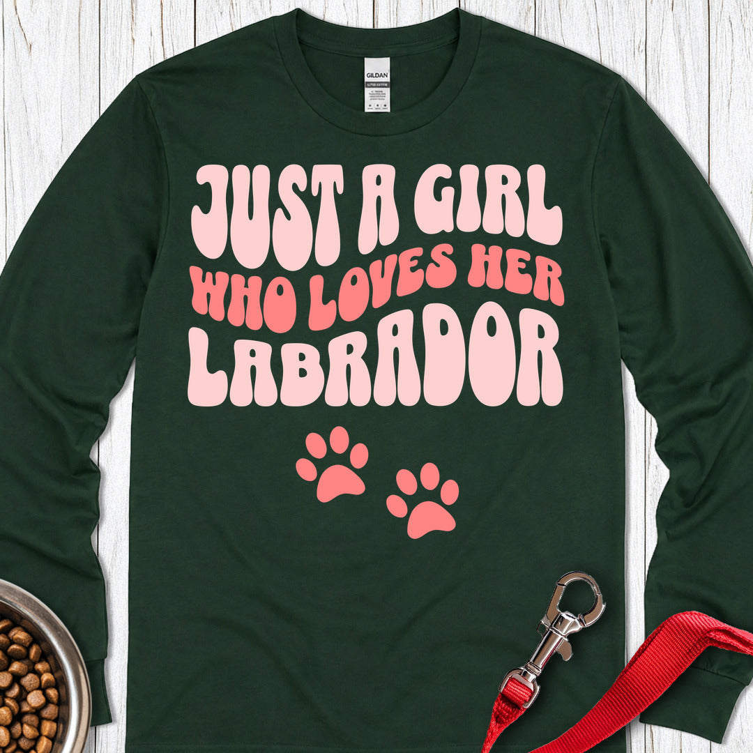 Just a Girl Who Loves Her Labrador Long Sleeve — Forest Green