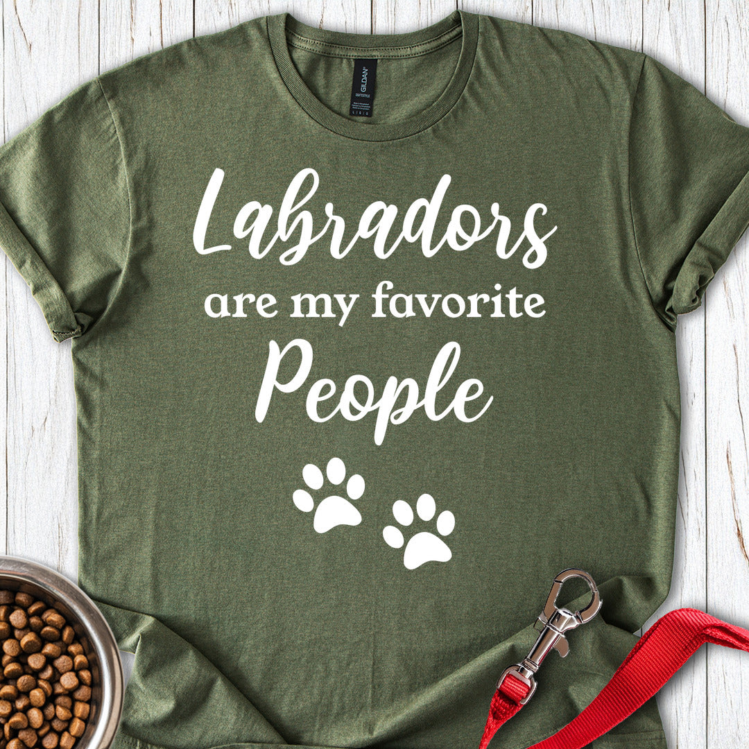 Labradors Are My Favorite People Military Green