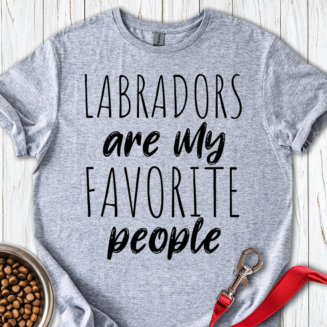 Labradors Are My Favorite People Sport Grey