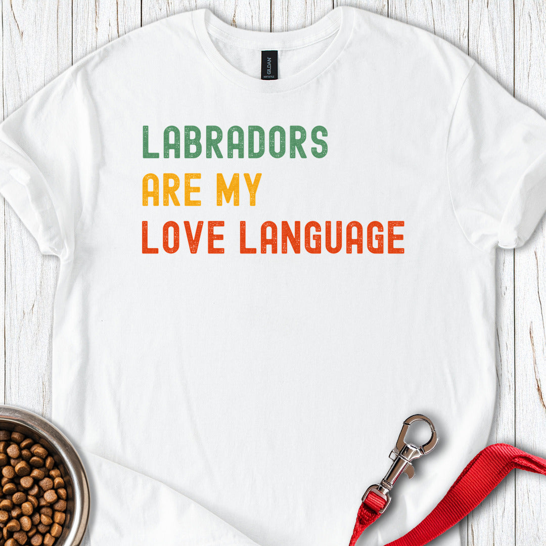Labradors Are My Love Language White