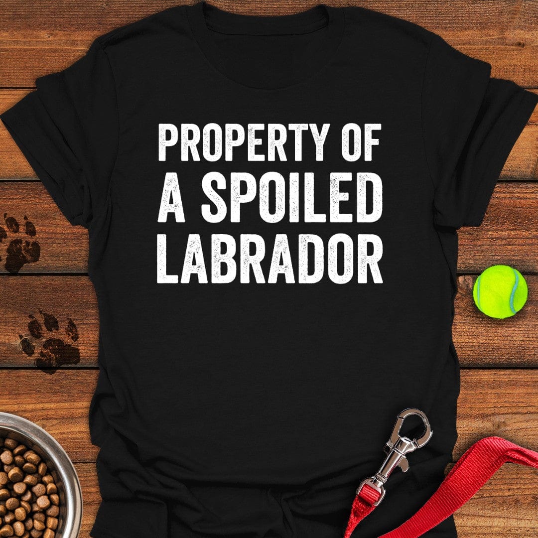 Property of a Spoiled Labrador T-Shirt Black