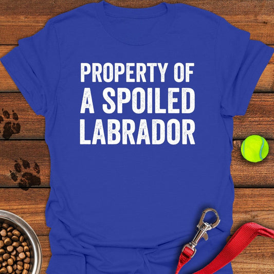 Property of a Spoiled Labrador T-Shirt Royal