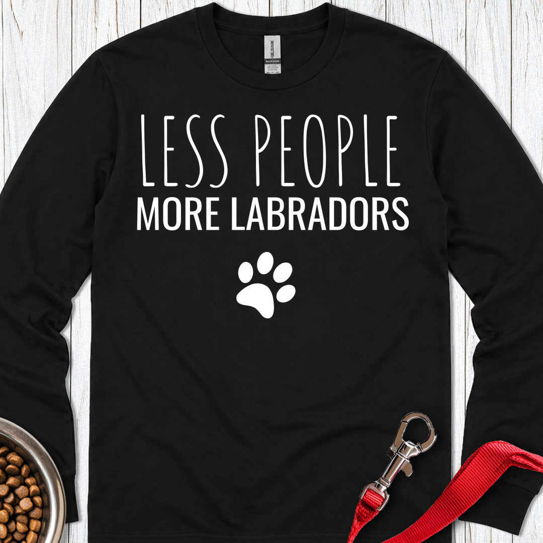 Less People More Labradors Long Sleeve — Black
